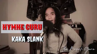 hymne guru kaka slank