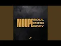 Download Lagu Soul, Mind \u0026 Body