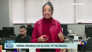 Proibição no Brasil: álcool 70º é vetado em mercados e farmácias