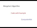 MergeSort Algorithm Sorting Algorithm Out-of-Place Algorithm Code Analysis with Example