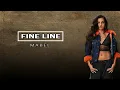 mabel - Fine Line (Lyrics)