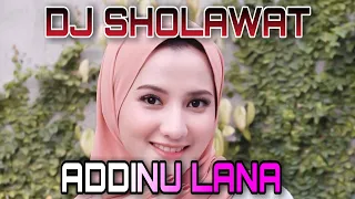 Download DJ SHOLAWAT ADDINU LANA FULL BASS TERBARU 2021 MP3