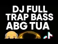 Download Lagu DJ FULL TRAP BASS ABG TUA VIRAL🔥 | Bass Guncang Satu Kampung‼️ 2025 Remix