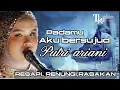Download Lagu PADAMU KU BERSUJUD - PUTRI ARIANI (Cover)