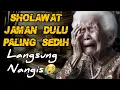 Download Lagu SHOLAWAT JAMAN DULU PALING SEDIH,SHOLAWAT JAWA KUNO WALISONGO,SHOLAWAT BURDAH PENENANG FIKIRAN,HATI