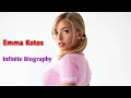 Emma Kotos Biography Age Net Worth 500k Earnings Instagram Fashion Models Lifestyle