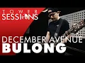 Download Lagu December Avenue - Bulong | Tower Sessions (3/4)