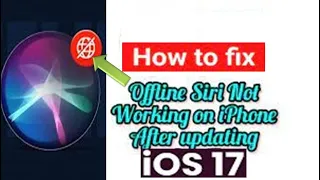 How To Fix Offline Siri Not Working On IPhone In IOS 17 