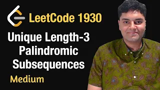 Unique Length 3 Palindromic Subsequences - Leetcode 1930