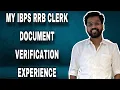 IBPS RRB CLERK DOCUMENT VERIFICATION EXPERIENCE