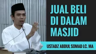 Jual Beli Di Dalam Masjid - Ustadz Abdul Somad Lc. MA