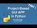Python GUI App using Tkinter - Part 1