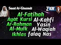 Download Lagu Ayat Kursi, Al Fatihah, Surah Al Kahfi, Yasin, Al Waqiah, Ar Rahman, Al Mulk, 3 Quls, Saad Al Ghamdi