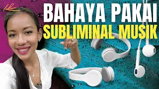 manfaat dan bahaya dari subliminal musik loa indonesia