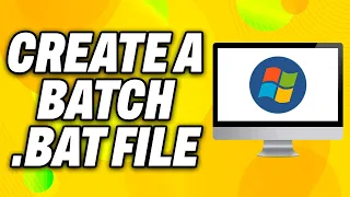 How To Create A Batch bat File on Windows - Quick Fix