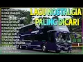 Download Lagu LAGU NOSTALGIA 2025 PALING DICARI | LAGU KENANGAN TEMAN PERJALANAN - JANGAN SALAH MENILAIKU