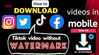 Download How to download  TikTok video without watermark   || Download Facebook Instagram and twitter video MP3