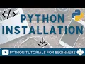 Python Installation For Windows Python IDLE Installation Python Tutorials for Beginners