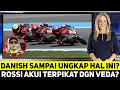 Download Lagu DANISH SAMPAI UNGKAP HAL INI, KEGANASAN VEDA EGA PRATAMA PIKAT PERHATIAB ROSSI?