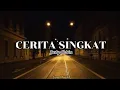 Download Lagu CERITA SINGKAT _ Justy Aldrin || Lirik Lagu Timur