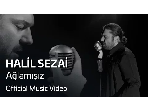 Download MP3 Halil Sezai - Ağlamışız (Official Video)