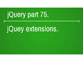 jquery extensions introduction - part 75