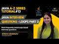 Java Interview Questions - Loops based Most Frequently asked Questions