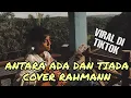 Download Lagu UTOPIA - ANTARA ADA DAN TIADA (COVER RAHMANN)