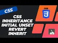 CSS Inheritance and how it works inherit initial unset and revert - CSS3