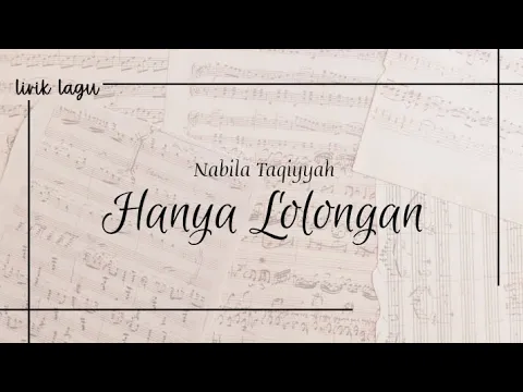 Download MP3 HANYA LOLONGAN - NABILA TAQIYYAH | (LIRIK LAGU)