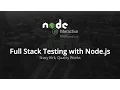Full Stack Testing with Node js by Stacy Kirk Quality Works