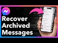 How To Recover Archived Messages In Messenger