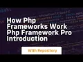 How php frameworks work php framework pro introduction