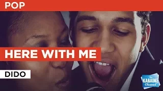 Download Here With Me in the style of Dido | Karaoke with Lyrics MP3