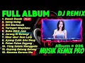 Download Lagu Full Album DJ Remix| Basah Basah | DJ Remix Terbaru 2025 | Musik Remix Pro