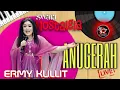 Download Lagu ERMY KULLIT - ANUGERAH