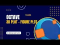 8 Octave - 3D Plot
