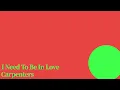 Download Lagu I Need To Be In Love　Carpenters