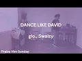 Dance Like David  - KBD