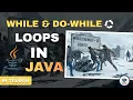 Java While Loop and Do While Loop Explained In Telugu Code With Java Looping Statements In Java