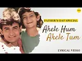 Download Lagu Lyrical Video | Akele Hum Akele Tum | Kumar Sanu \u0026 Alka Yagnik | Aamir Khan | #fathersday
