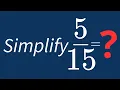 Simplify Into Its Simplest Form
