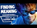 Finding Meaning in Under The Silver Lake
