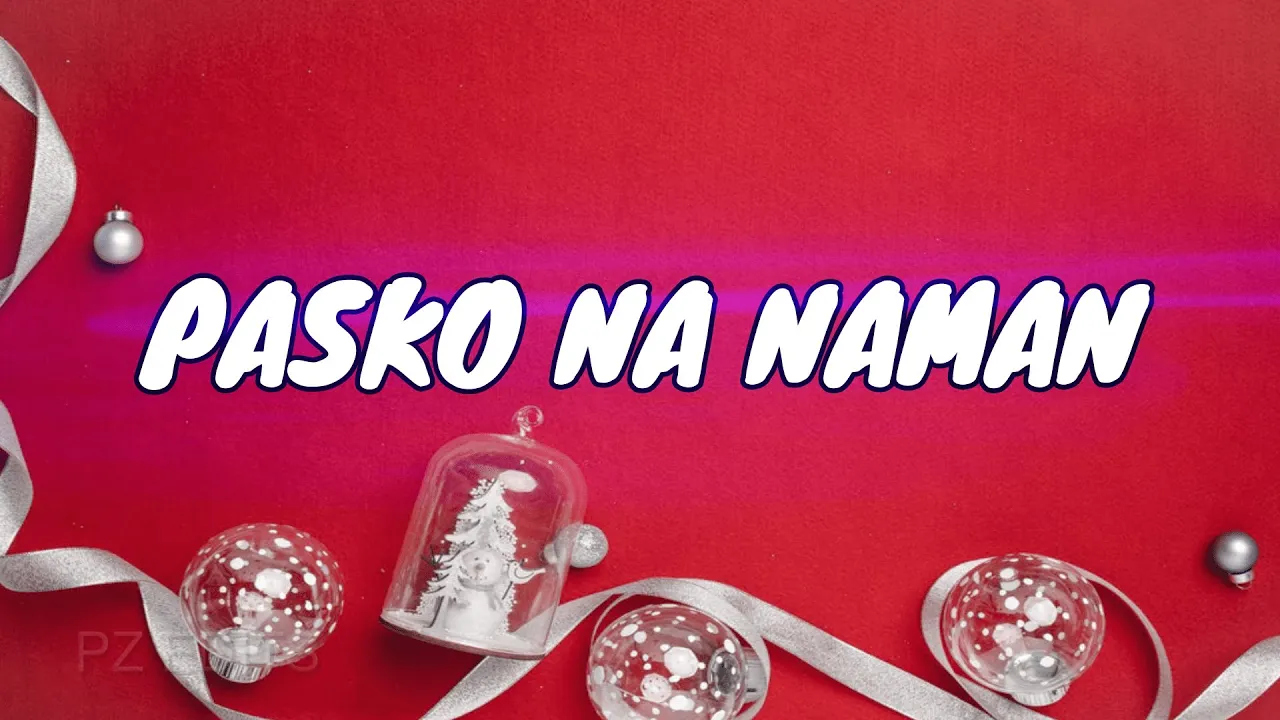 PASKO NA NAMAN | TAGALOG CHRISTMAS SONG - (LYRICS)