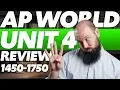 AP World History UNIT 4 REVIEW 1450-1750