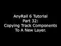AnyRail 6 Tutorial 32 Copying Track Components To A New Layer