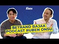 Download Lagu Just Ruben - Betrand Bajak Podcast Ruben Onsu