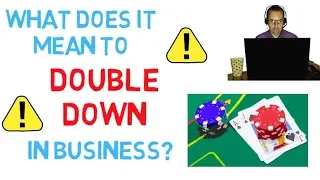 What does it mean to Double Down - English idioms explained