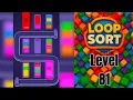 Loop Sort Level 81 Walkthrough Solution