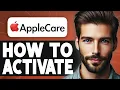 How To Activate AppleCare Plus - Full Guide